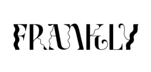 Frankly